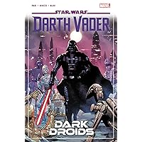 STAR WARS: DARTH VADER BY GREG PAK VOL. 8 - DARK DROIDS STAR WARS: DARTH VADER BY GREG PAK VOL. 8 - DARK DROIDS Paperback Kindle