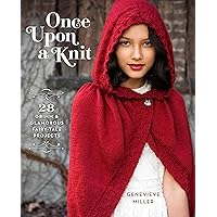 Random House Once Upon a Knit: 28 Grimm and Glamorous Fairy-Tale Projects