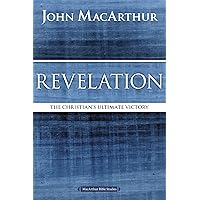 Revelation: The Christian's Ultimate Victory (MacArthur Bible Studies) Revelation: The Christian's Ultimate Victory (MacArthur Bible Studies) Paperback Kindle