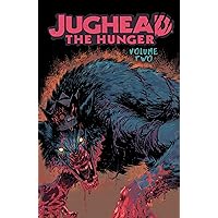 Jughead: The Hunger Vol. 2 (Judhead The Hunger) Jughead: The Hunger Vol. 2 (Judhead The Hunger) Paperback Kindle Audible Audiobook Audio CD