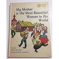 My Mother Is The Most Beautiful Woman In The World / I Saw The Sea Come In (Dandelion Library) My Mother Is The Most Beautiful Woman In The World / I Saw The Sea Come In (Dandelion Library) Hardcover