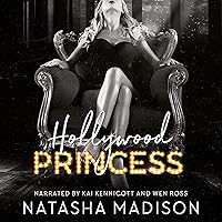 Hollywood Princess: Hollywood Royalty, Book 2 Hollywood Princess: Hollywood Royalty, Book 2 Audible Audiobook Kindle Paperback