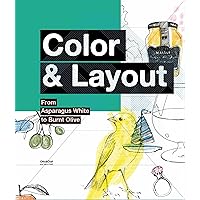 Color & Layout: From Asparagus White to Burnt Olive Color & Layout: From Asparagus White to Burnt Olive Hardcover