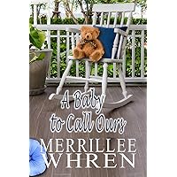 A Baby to Call Ours (Front Porch Promises Book 6) A Baby to Call Ours (Front Porch Promises Book 6) Kindle Paperback