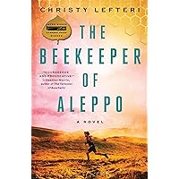 The Beekeeper of Aleppo: A Novel The Beekeeper of Aleppo: A Novel Paperback Audible Audiobook Kindle Hardcover