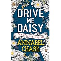 Drive Me Daisy (The Bloomin' Psychic Book 3)