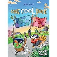 One Cool Duck #3: Summer Games One Cool Duck #3: Summer Games Hardcover Kindle Paperback