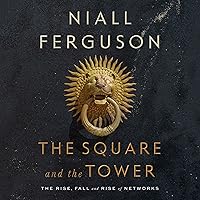 The Square and the Tower: Networks and Power, from the Freemasons to Facebook The Square and the Tower: Networks and Power, from the Freemasons to Facebook Audible Audiobook Paperback Kindle Hardcover Audio CD