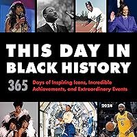 2024 This Day in Black History Wall Calendar: 365 Days of Incredible Black Icons, Achievements, and Events (12-Month Photography Calendar & Gift) 2024 This Day in Black History Wall Calendar: 365 Days of Incredible Black Icons, Achievements, and Events (12-Month Photography Calendar & Gift) Calendar