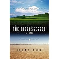 The Dispossessed: A Novel (Hainish Cycle) The Dispossessed: A Novel (Hainish Cycle) Paperback Kindle Audible Audiobook Mass Market Paperback Hardcover