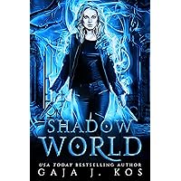 Shadow World: A Demon and Vampire Paranormal Romance (Shade Assassin Book 1) Shadow World: A Demon and Vampire Paranormal Romance (Shade Assassin Book 1) Kindle Hardcover Paperback