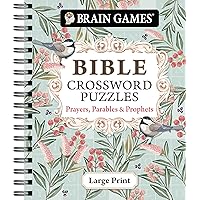 Brain Games - Bible Crossword Puzzles: Prayers, Parables & Prophets - Large Print Brain Games - Bible Crossword Puzzles: Prayers, Parables & Prophets - Large Print Spiral-bound