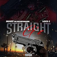 Straight Gz (feat. Loco C) [Explicit]