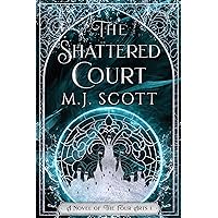 The Shattered Court (A Novel of the Four Arts)