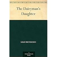 The Dairyman's Daughter The Dairyman's Daughter Kindle Audible Audiobook Hardcover Paperback MP3 CD Library Binding