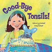 Good-bye Tonsils! (Picture Puffin Books) Good-bye Tonsils! (Picture Puffin Books) Paperback Hardcover