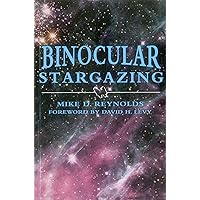 Binocular Stargazing Binocular Stargazing Paperback Kindle Mass Market Paperback