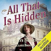All That Is Hidden: Molly Murphy Mysteries, Book 19 All That Is Hidden: Molly Murphy Mysteries, Book 19 Audible Audiobook Kindle Hardcover Paperback