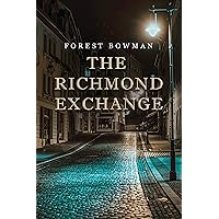 The Richmond Exchange The Richmond Exchange Kindle Paperback