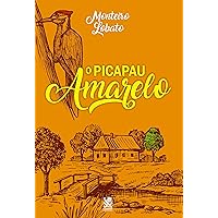 O Pica Pau Amarelo - Monteiro Lobato (Portuguese Edition) O Pica Pau Amarelo - Monteiro Lobato (Portuguese Edition) Paperback Kindle