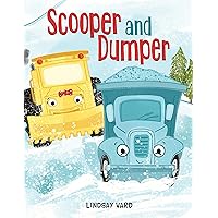 Scooper and Dumper Scooper and Dumper Hardcover Kindle Paperback