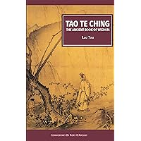Tao Te Ching (New Edition With Commentary) Tao Te Ching (New Edition With Commentary) Kindle Paperback