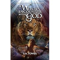 A Witch's Encounter With God: Taken from the Night - Expanded Edition A Witch's Encounter With God: Taken from the Night - Expanded Edition Kindle Paperback
