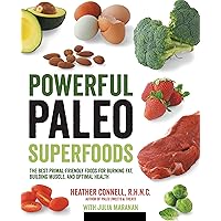Powerful Paleo Superfoods: The Best Primal-Friendly Foods for Burning Fat, Building Muscle and Optimal Health Powerful Paleo Superfoods: The Best Primal-Friendly Foods for Burning Fat, Building Muscle and Optimal Health Paperback Kindle