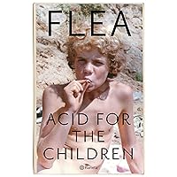 Acid for the children: Memorias (Spanish Edition) Acid for the children: Memorias (Spanish Edition) Paperback Audible Audiobook Kindle
