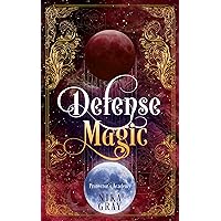 Defense Magic (Protectors Academy Book 2) Defense Magic (Protectors Academy Book 2) Kindle Audible Audiobook