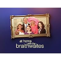 At Home with the Braithwaites S1
