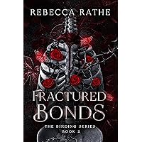 Fractured Bonds: The Binding Book 2 Fractured Bonds: The Binding Book 2 Kindle Paperback