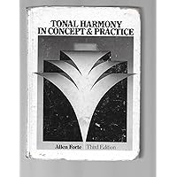 Tonal Harmony in Concept and Practice Tonal Harmony in Concept and Practice Hardcover Spiral-bound