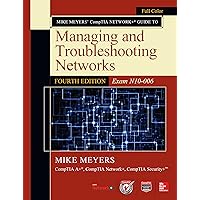 Mike Meyers CompTIA Network+ Guide to Managing and Troubleshooting Networks, Fourth Edition (Exam N10-006) (Mike Meyers' Computer Skills) Mike Meyers CompTIA Network+ Guide to Managing and Troubleshooting Networks, Fourth Edition (Exam N10-006) (Mike Meyers' Computer Skills) eTextbook Audio CD