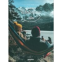 Delicious Wintertime: The Cookbook for Cold Weather Adventures Delicious Wintertime: The Cookbook for Cold Weather Adventures Hardcover