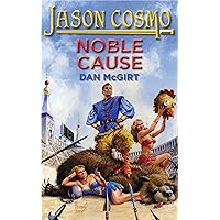 Noble Cause (Jason Cosmo Book 2) Noble Cause (Jason Cosmo Book 2) Kindle