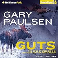 Guts: The True Stories Behind Hatchet and the Brian Books Guts: The True Stories Behind Hatchet and the Brian Books Audible Audiobook Mass Market Paperback Kindle Paperback Hardcover Audio CD