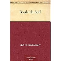 Boule de Suif (French Edition) Boule de Suif (French Edition) Kindle Audible Audiobook Paperback Hardcover Mass Market Paperback Audio, Cassette Pocket Book