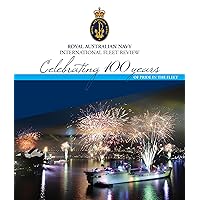 Royal Australian Navy Fleet: Celebrating 100 years of Pride in the Fleet
