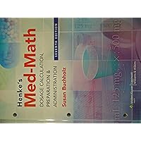 Henke's Med-Math: Dosage Calculation, Preparation & Administration, 7th Edition Henke's Med-Math: Dosage Calculation, Preparation & Administration, 7th Edition Paperback