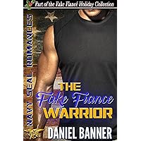 The Fake Fiancé Warrior: A Clean Navy SEAL Romance (Fake Fiancé Holiday)