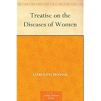 Treatise on the Diseases of Women Treatise on the Diseases of Women Kindle Paperback MP3 CD Library Binding