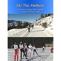 Ski the Methow - A Cross-country Skier's Guide to the Methow Trails
