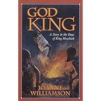 God King: A Story in the Days of King Hezekiah God King: A Story in the Days of King Hezekiah Paperback Kindle Mass Market Paperback