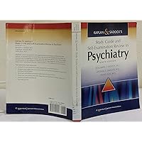 Kaplan & Sadock's Study Guide and Self-Examination Review in Psychiatry (STUDY GUIDE/SELF EXAM REV/ SYNOPSIS OF PSYCHIATRY (KAPLANS)) Kaplan & Sadock's Study Guide and Self-Examination Review in Psychiatry (STUDY GUIDE/SELF EXAM REV/ SYNOPSIS OF PSYCHIATRY (KAPLANS)) Paperback eTextbook