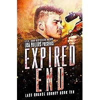Expired End (Last Chance County Book 10) Expired End (Last Chance County Book 10) Kindle Paperback