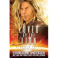 Loved by the Lion: A Book of the Monstrum Kindred Loved by the Lion: A Book of the Monstrum Kindred Kindle Audible Audiobook Paperback