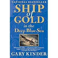 Ship of Gold in the Deep Blue Sea: The History and Discovery of the World's Richest Shipwreck Ship of Gold in the Deep Blue Sea: The History and Discovery of the World's Richest Shipwreck Kindle Paperback Hardcover Audio, Cassette