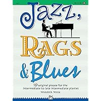 Jazz, Rags & Blues, Bk 3: 10 Original Pieces for the Intermediate to Late Intermediate Pianist, Book & Online Audio