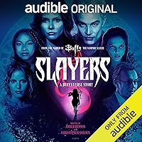 Slayers: A Buffyverse Story Slayers: A Buffyverse Story Audible Audiobook